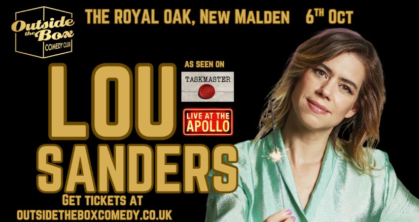 Taskmaster star... LOU SANDERS at Outside the Box Comedy Club 