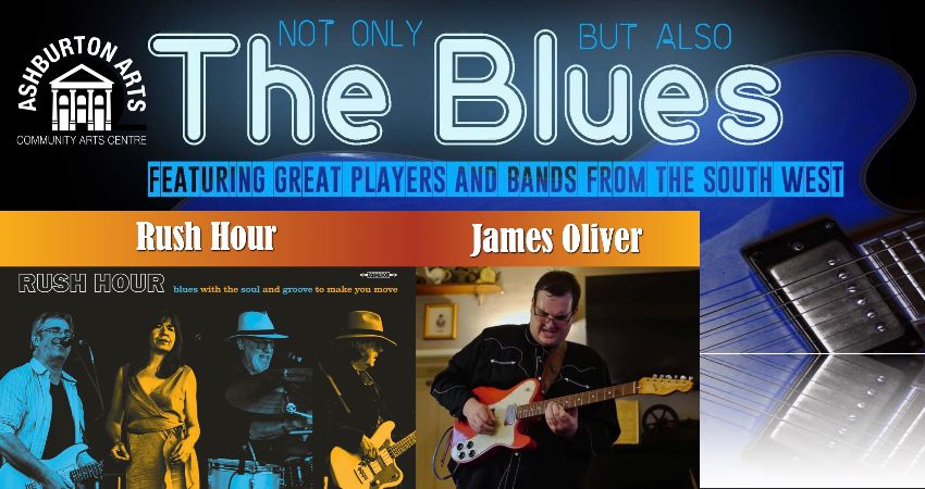 Not Only But Also The Blues: Rush Hour | James Oliver 