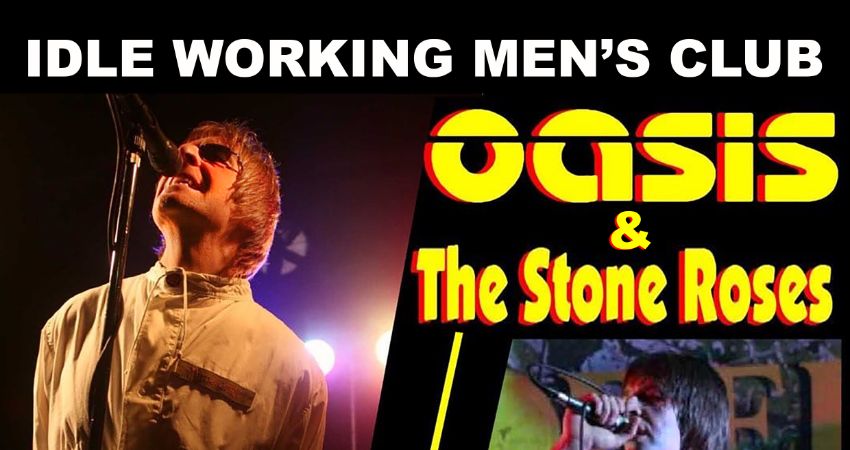 'OASIS & THE STONE ROSES' DOUBLE TRIBUTE NIGHT