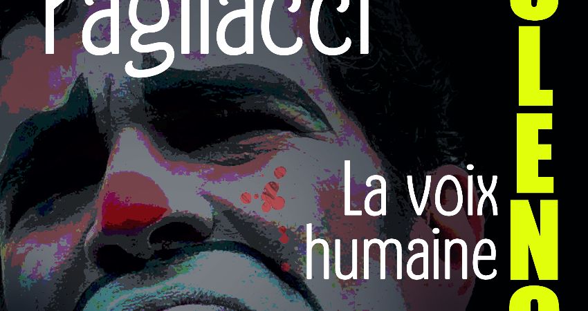 Midsummer Opera presents Leoncavallo's Pagliacci and Poulenc's La voix humaine