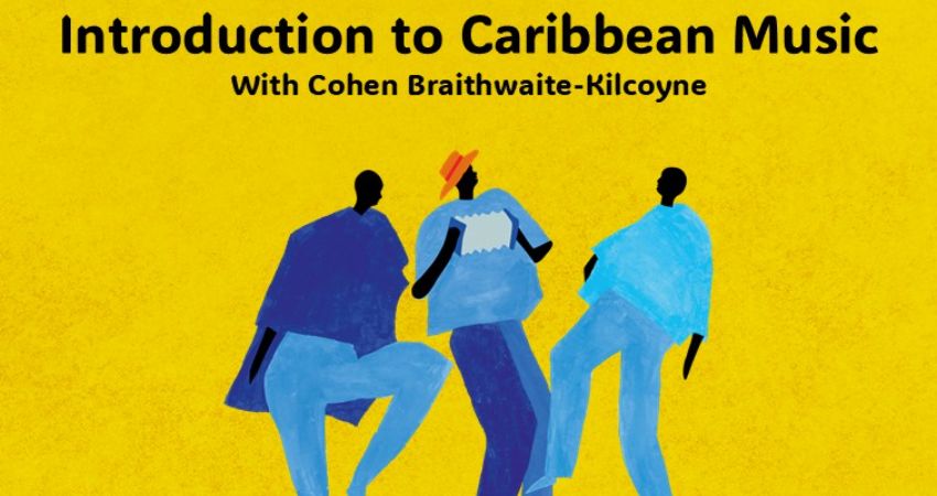Introduction to Caribbean Music with Cohen Braithwaite-Kilcoyne 