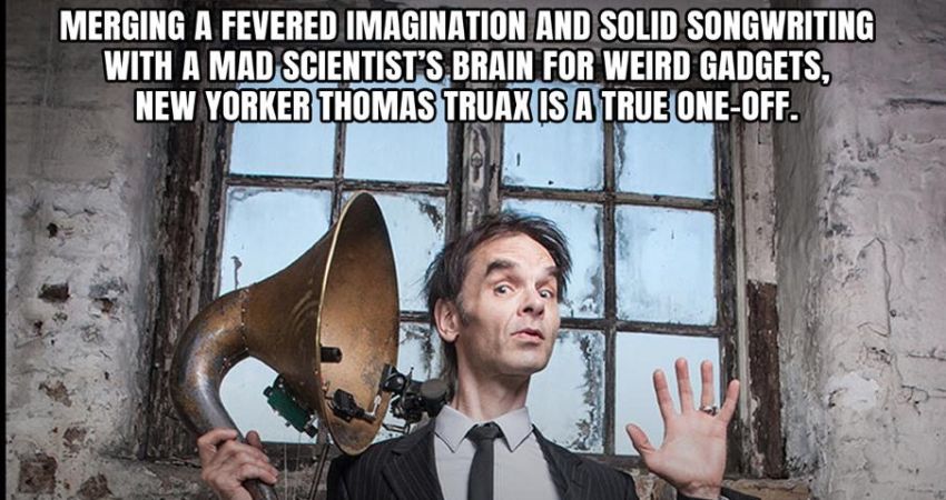 Thomas Truax! 