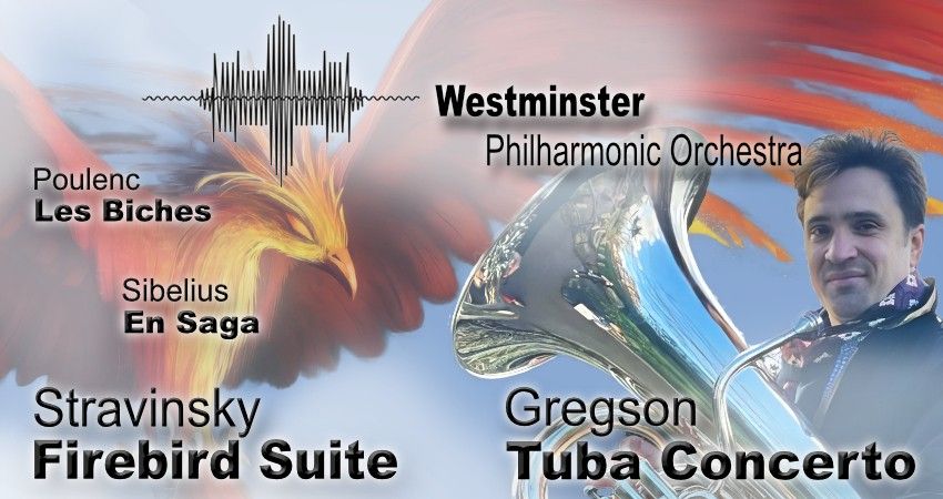 Autumn concert - Firebird Suite, Gregson Tuba Concerto, Les Biches and En Saga