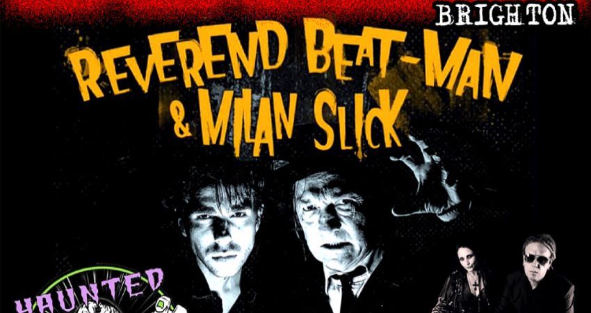 SHAKE SOME ACTON #127. ( BRIGHTON) REVEREND BEATMAN AND MILAN SLICK.