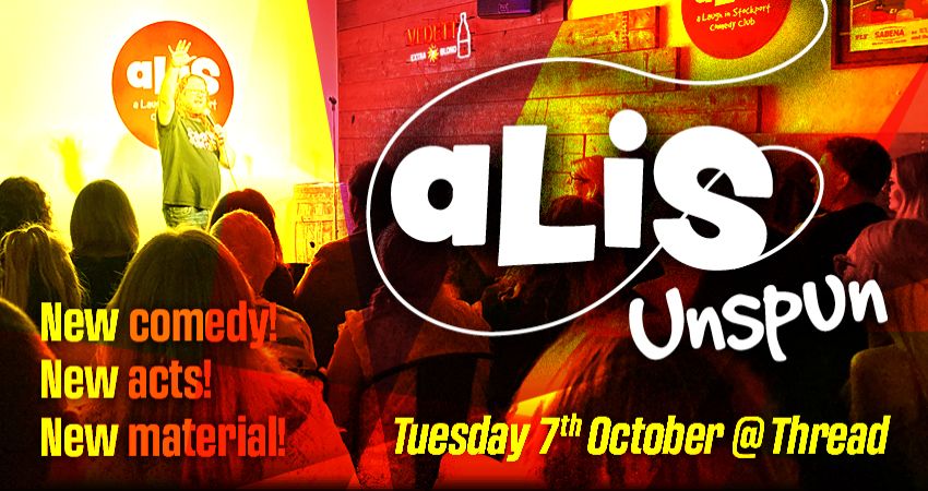 aLiS Unspun comedy night 