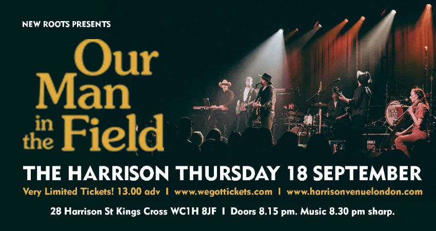 New Roots presents Our Man In The Field 