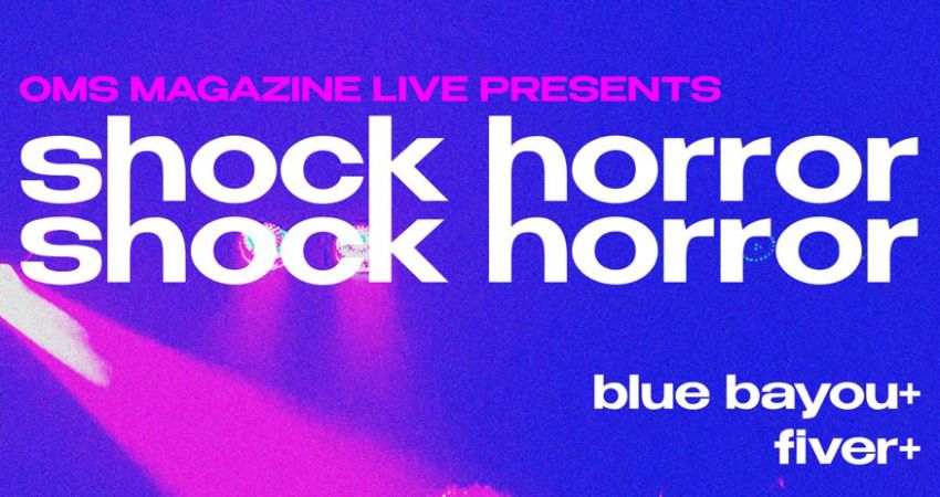 OMS Live with Shock Horror 