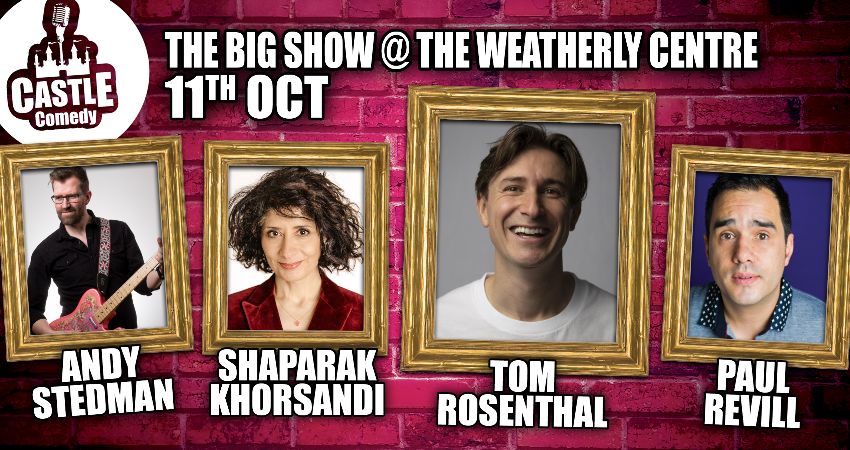 Castle Comedy Biggleswade - The BIG October Show 