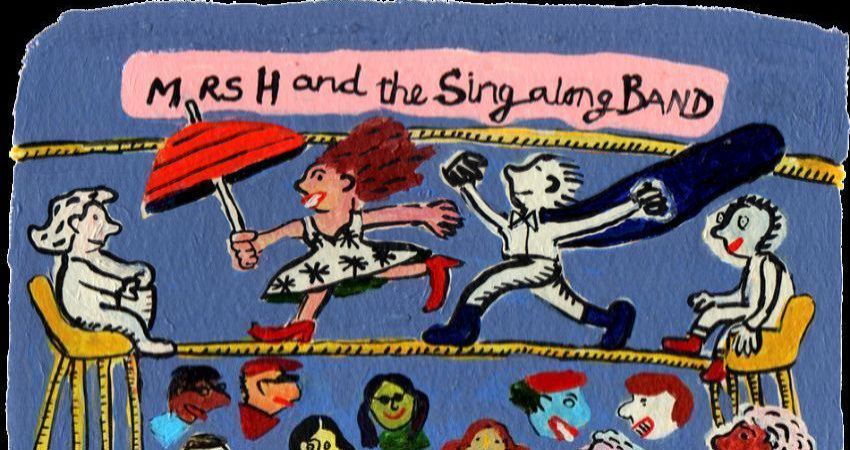 MRS H AND THE SING-ALONG BAND 