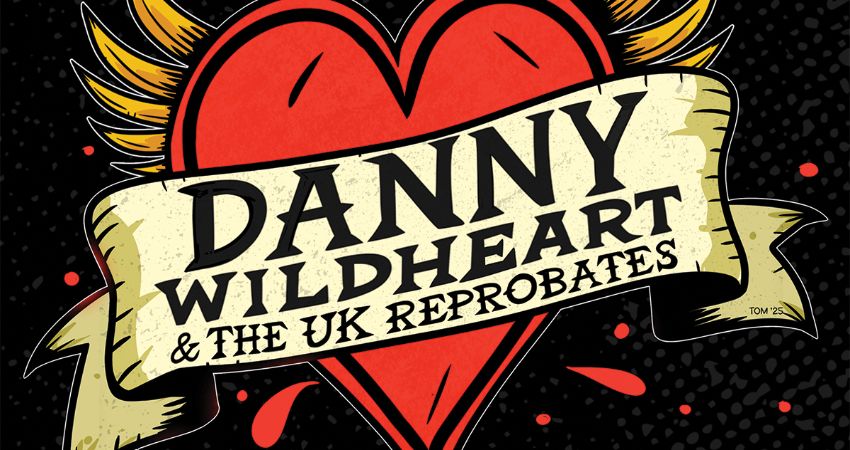 DANNY WILDHEART & THE UK RETROBATES 