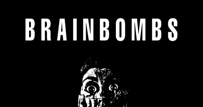 BRAINBOMBS