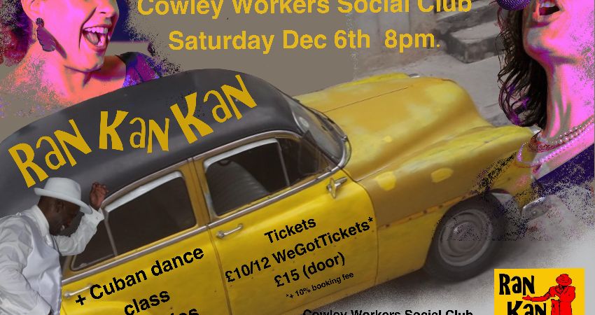 Ran Kan Kan LIVE at Cowley Workers Social Club
