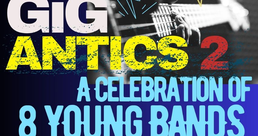North Coast Arts presents.......'Gig-Antics 2: Another Big Celebration of 8 Young Bands' 