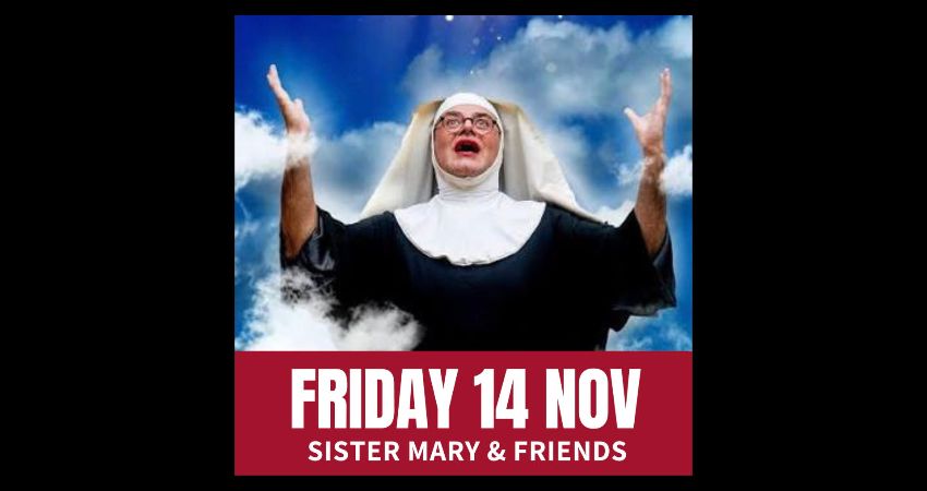 Friday Comedy with Sister Mary McArthur & Friends 
