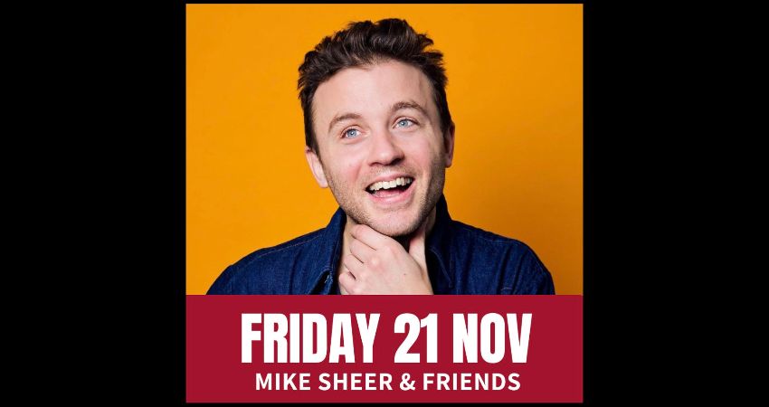 Friday Comedy with Mike Sheer & Friends 