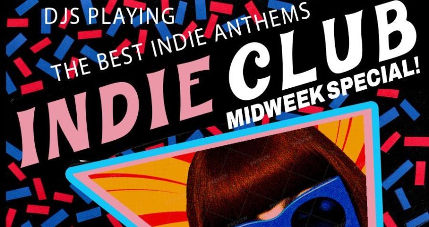 Indie Club Midweeker! 