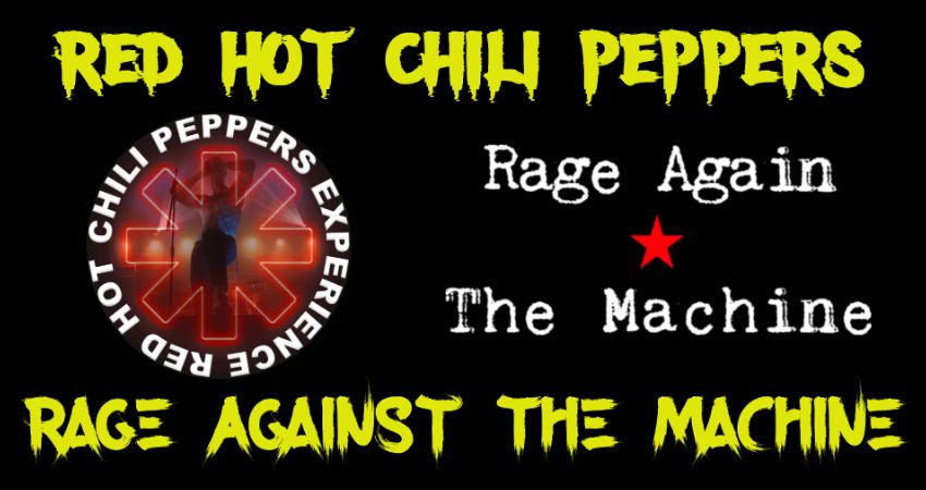 Red Hot Chili Pepper Experience & Rage Again The Machine