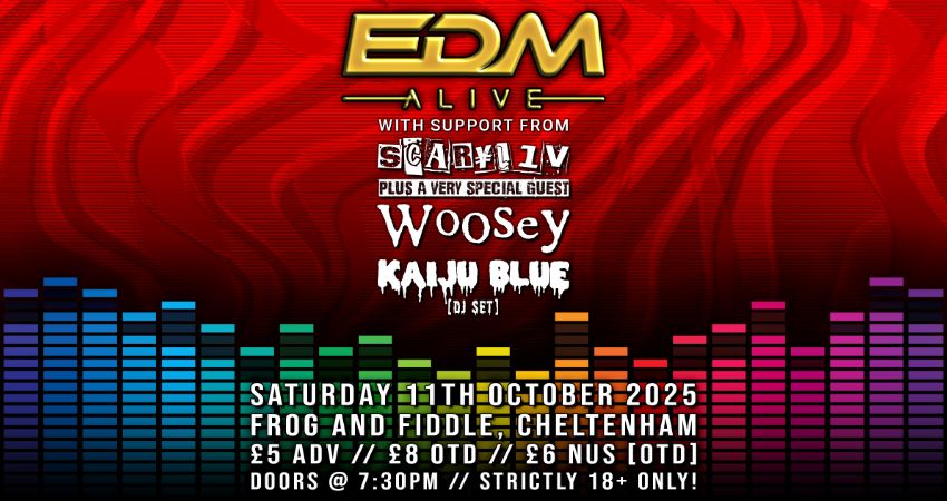 EDM ALIVE // SCARYL1V (PLUS A VERY SPECIAL GUEST) // WOOSEY // KAIJU BLUE [DJ SET] 