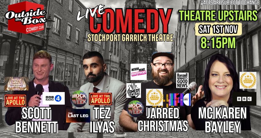 OUTSIDE THE BOX COMEDY CLUB (THEATRE 8.15pm) - TRIPLE HEADLINER SPECIAL - 1ST NOVEMBER 
