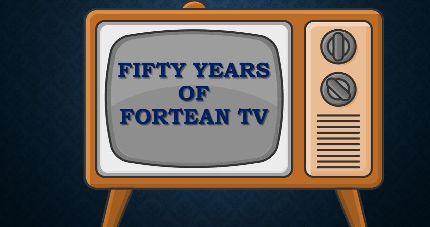 Fifty-plus Years of Fortean Television 