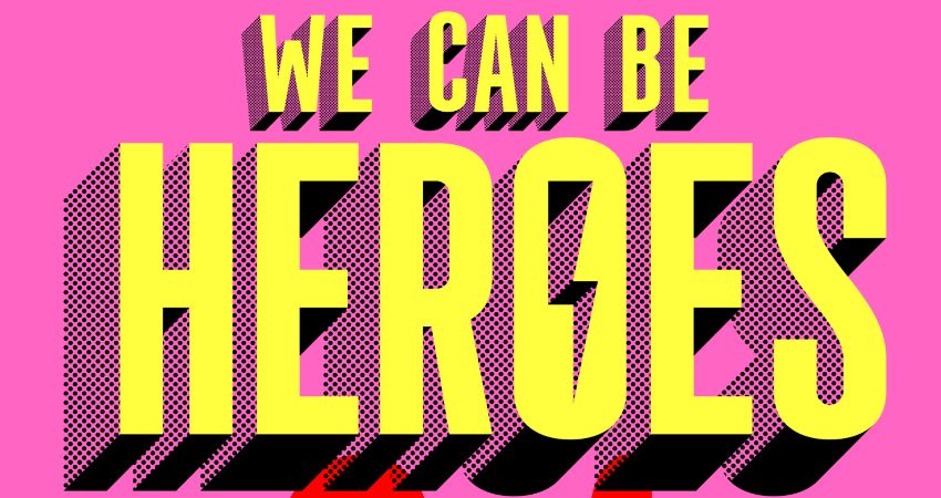 We Can Be Heroes: Just for One Day 