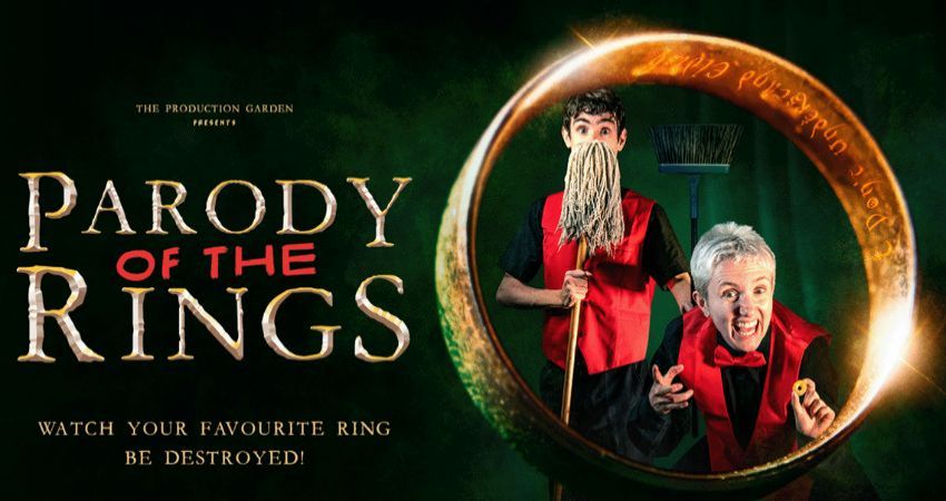 The Production Garden presents ‘Parody of The Rings’ 