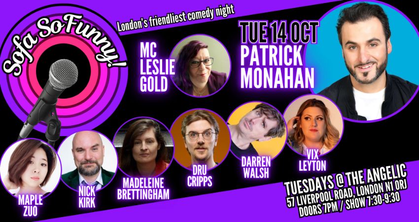 Comedy in Angel featuring PATRICK MONAHAN & friends