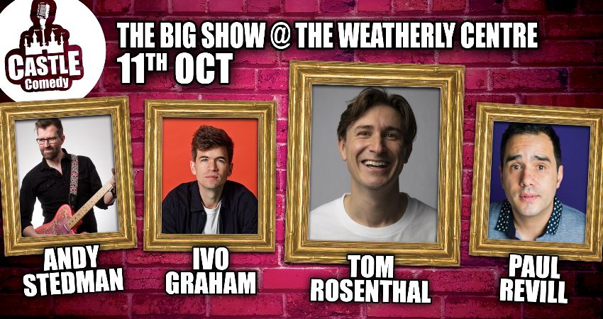 Castle Comedy Biggleswade - The BIG October Show 
