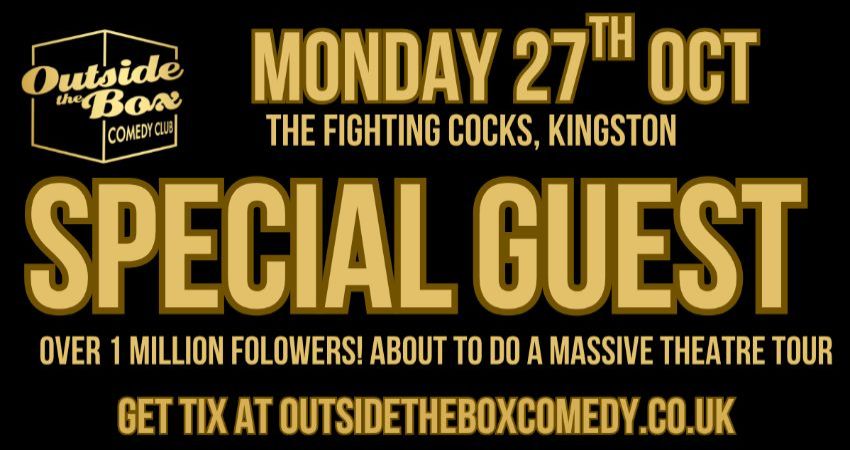 SPECIAL GUEST at Outside the Box Comedy Club, Kingston 