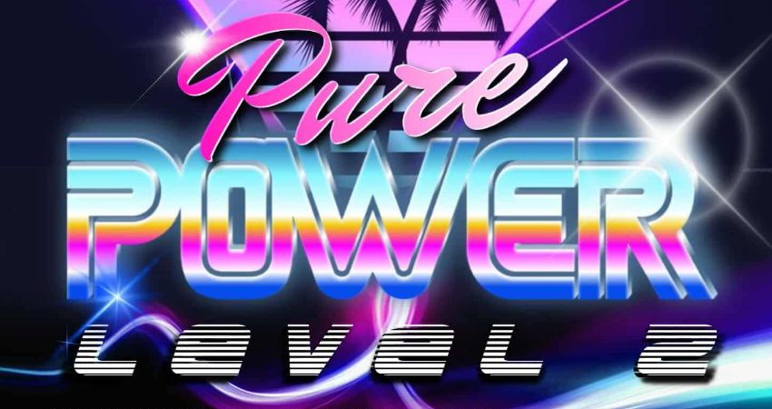 Pure Power - Level 2 