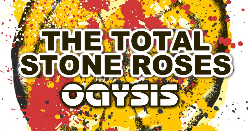 The Total Stone Roses & Oaysis Live @ The Parish, Huddersfield 