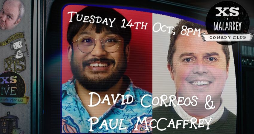 XS Malarkey with David Correos and Paul McCaffrey 