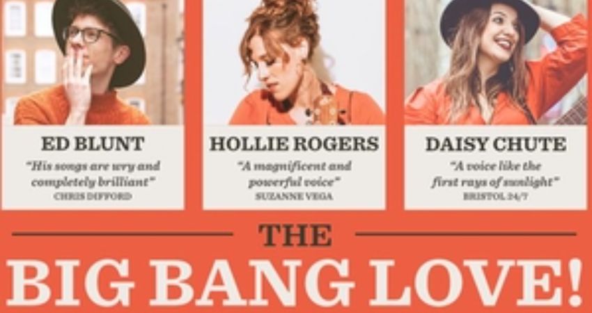 'BIG BANG LOVE' WITH HOLLIE ROGERS, DAISY CHUTE AND ED BLUNT 