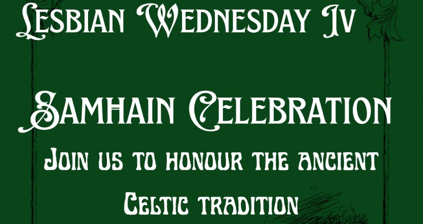 Lesbian Wednesday IV: Samhain Celebration