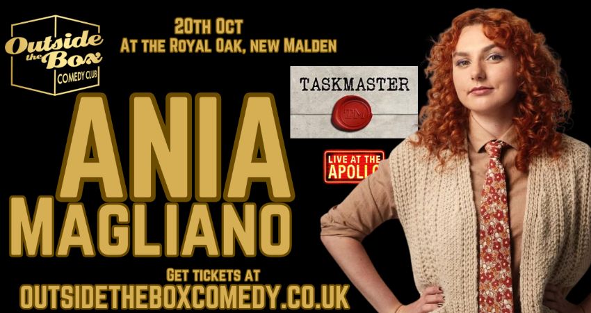 Taskmasters ANIA MAGLIANO at Outside the Box Comedy Club at The Royal Oak, New Malden 