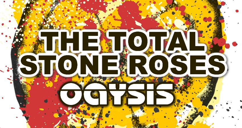The Total Stone Roses & Oaysis Live @ The Parish, Huddersfield