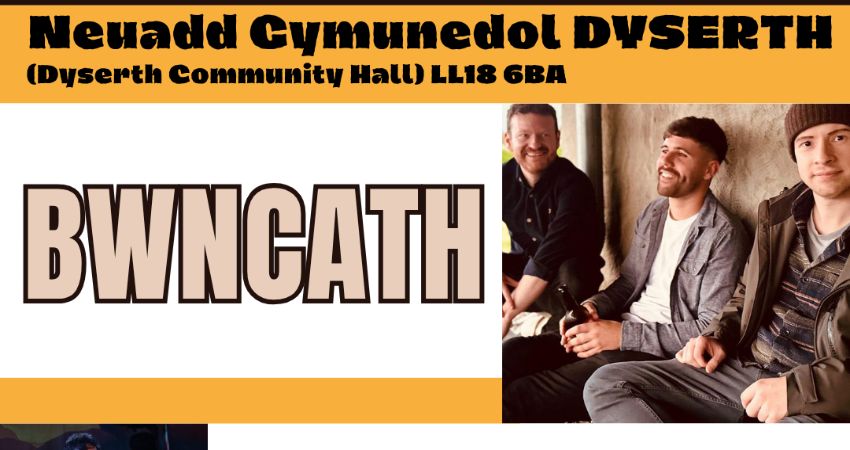 Bwncath: Neuadd Dyserth