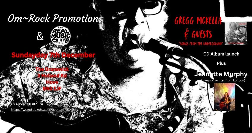 Om~Rock  Promotions & The Real Music Club present Gregg McKella & guests plus Jeanette Murphy 