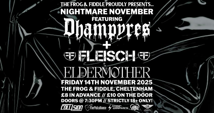 NIGHTMARE NOVEMBER // DHAMPYRES // FLEISCH // ELDERMOTHER 
