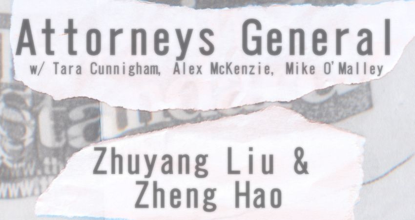 Attorneys General | Zhuyang Liu & Zheng Hao 