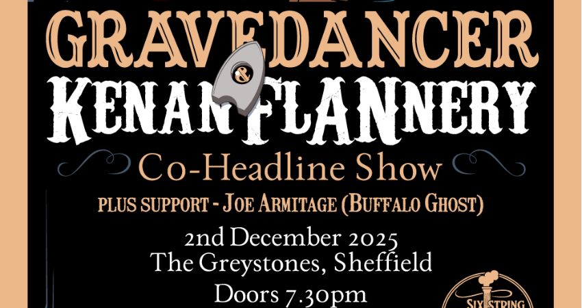 Co-Headline Gravedancer & Kenan Flannery