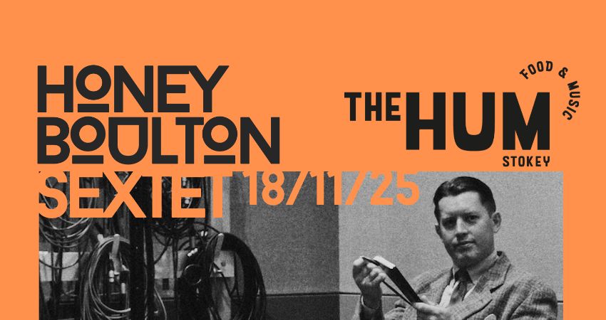 HONEY BOULTON SEXTET @ THE HUM STOKEY 