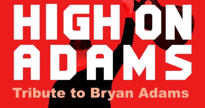 High On Adams (Bryan Adams Tribute) 