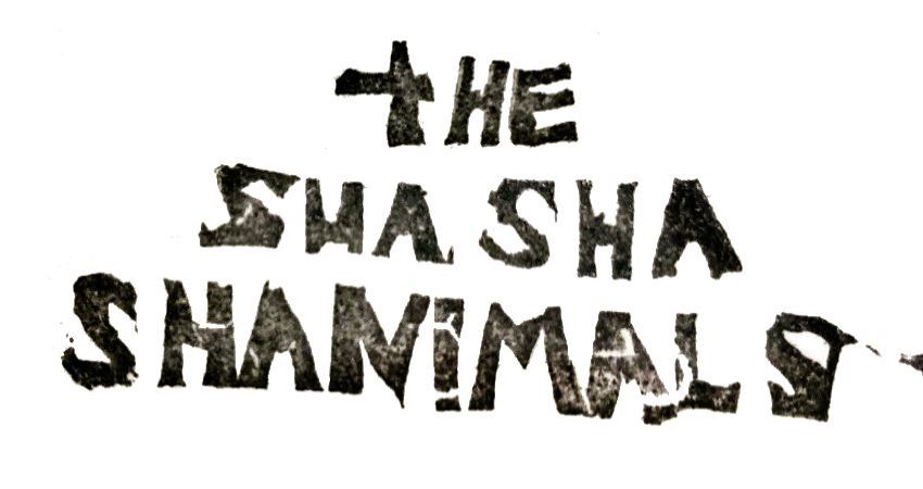 The Sha Sha Shanimals