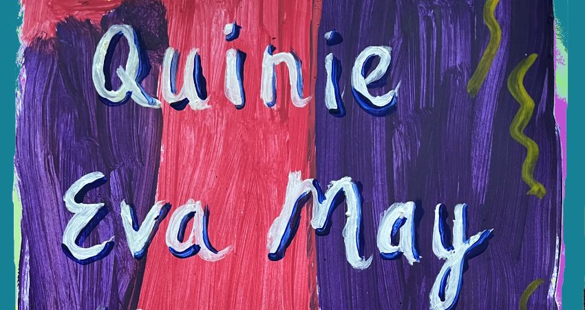 Quinie + Eva May + Hannah Lou Larsen 
