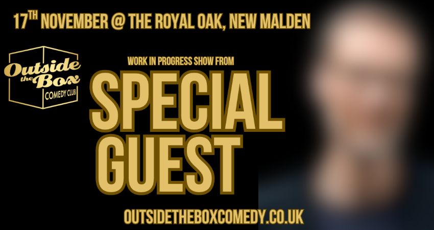 MASSIVE SPECIAL GUEST doing a work in progress show 