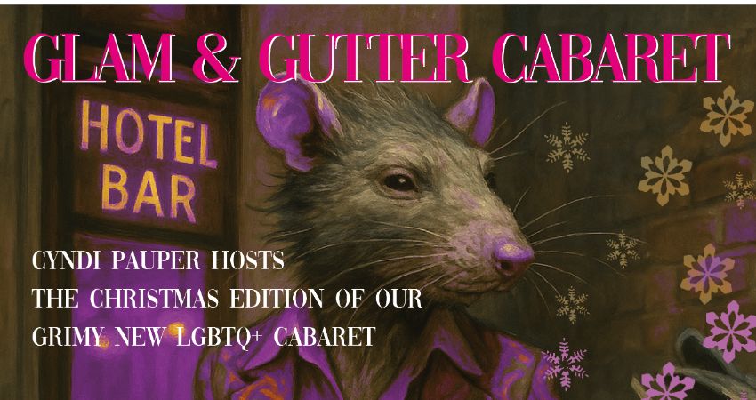 Glam & Gutter Cabaret 
