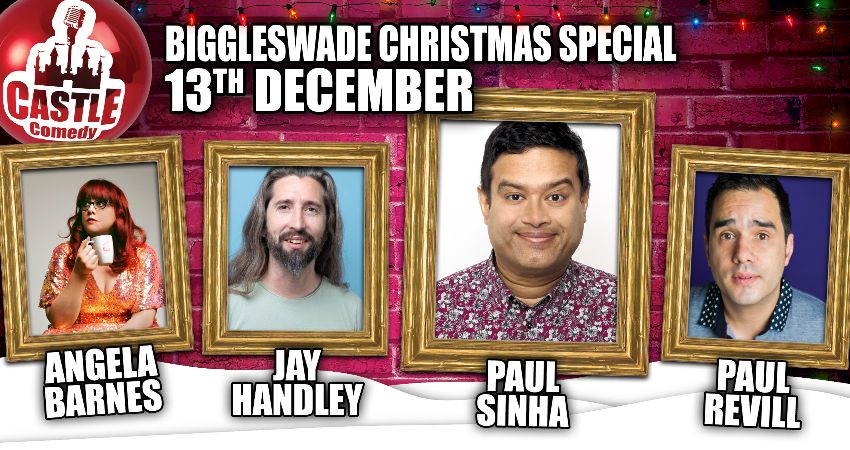 Castle Comedy Biggleswade - The BIG Christmas Show 