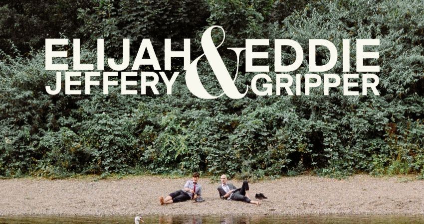 ELIJAH JEFFERY & EDDIE GRIPPER