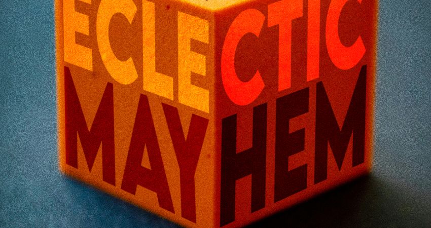 Eclectic Mayhem 11 